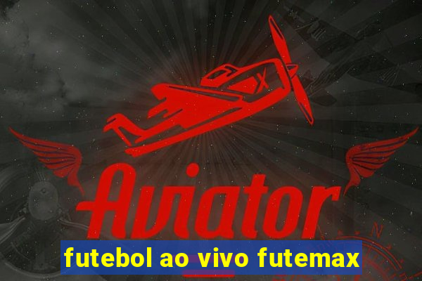 futebol ao vivo futemax